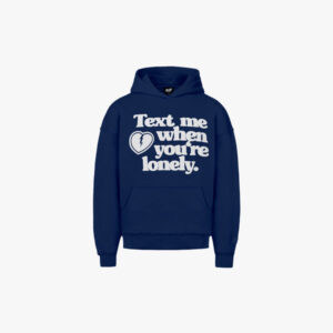 Text Me When You Get Lonely Hoodie "Serenity Blue"